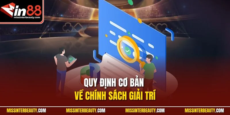 Quy định cơ bản về chính sách giải trí