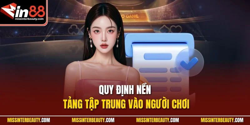Quy định nền tảng tập trung vào người chơi