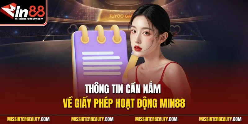 Thông tin cần nắm về giấy phép hoạt động Min88
