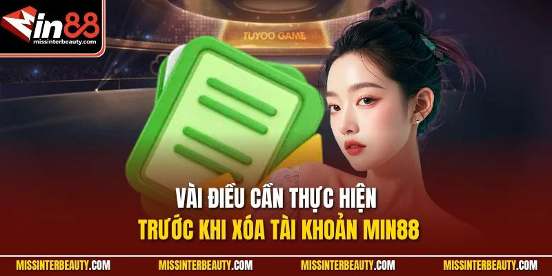 Vài điều cần thực hiện trước khi xóa tài khoản Min88
